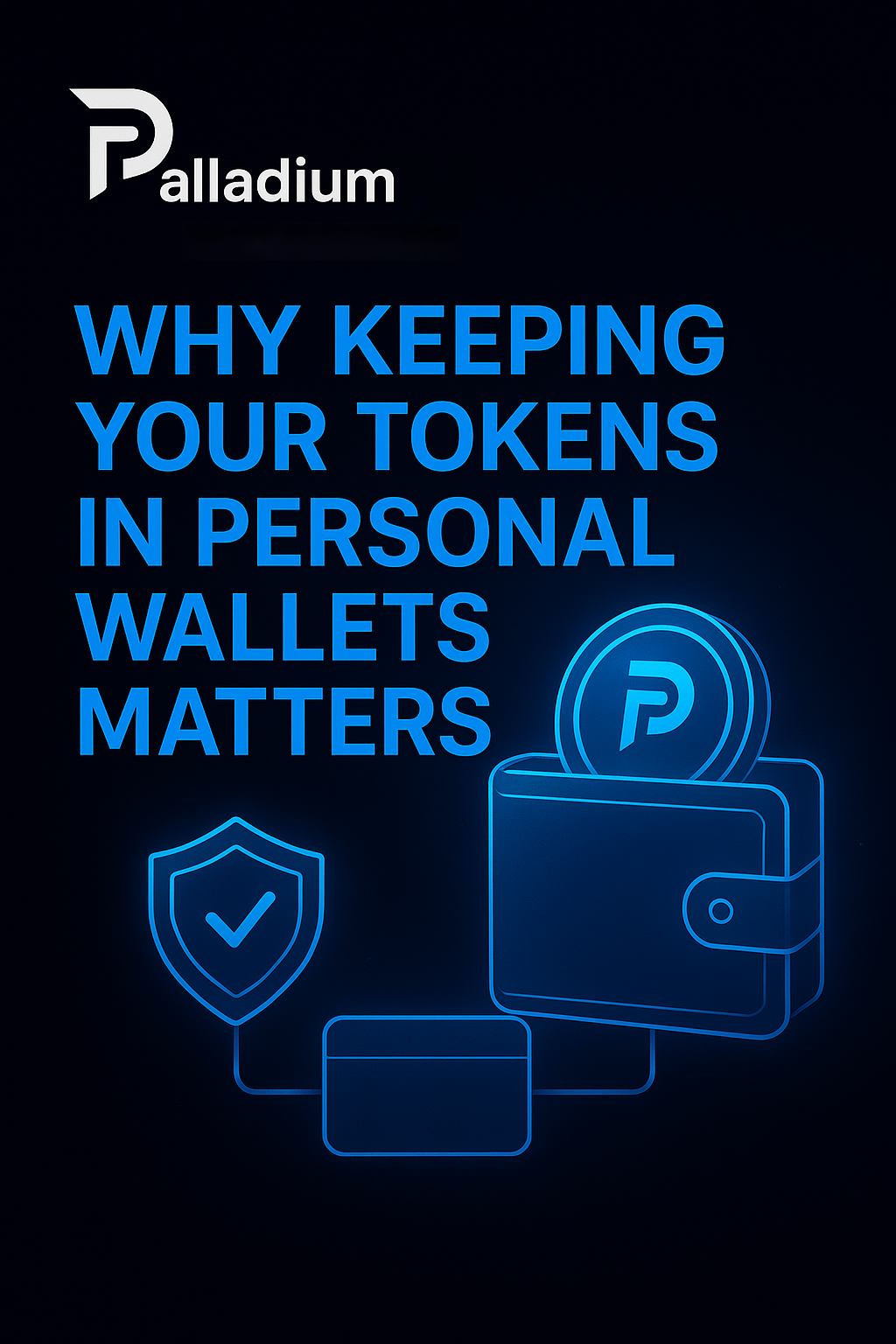 Palladium Network: Why Keeping Your Tokens in Personal Wallets Matters