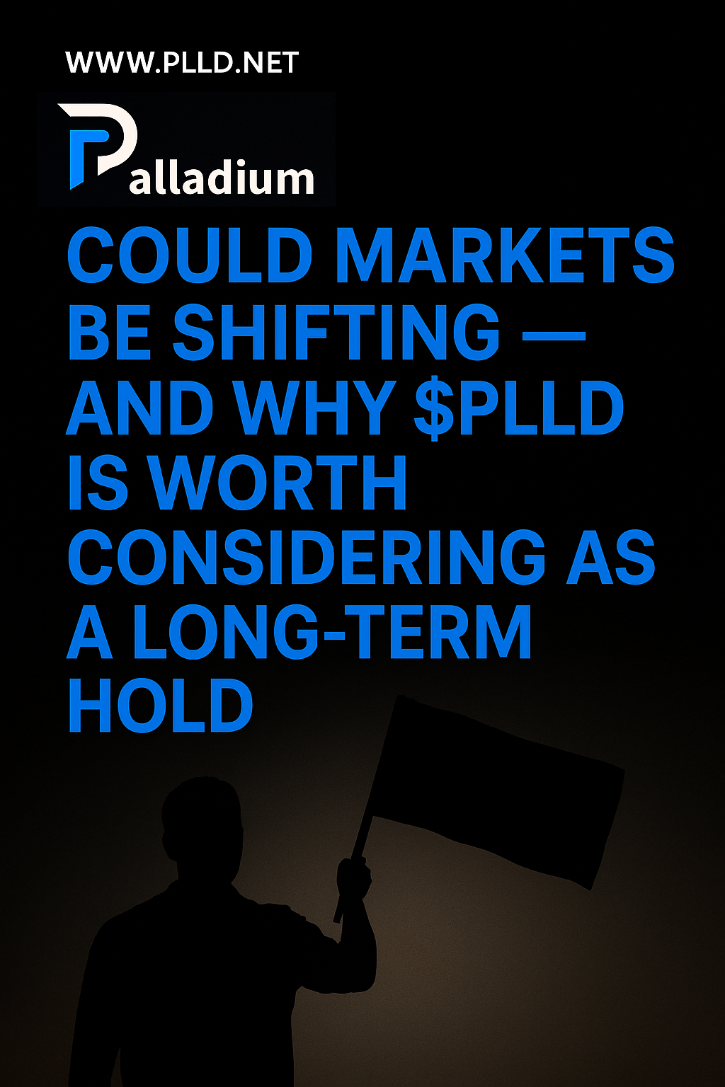 Could markets be shifting — and why $PLLD (Palladium) is worth considering as a long-term hold